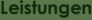 Leistungen